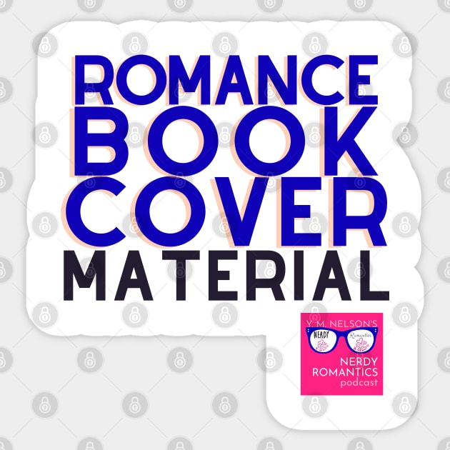 NRP Romance Cover Material - Blue Sticker by Nerdy Romantics Fan Shop*